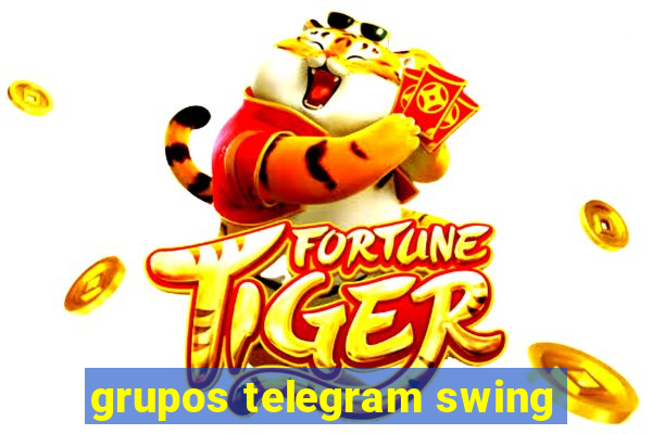 grupos telegram swing